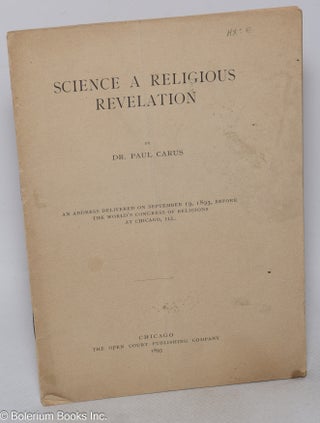 Cat.No: 319452 Science a Religious Revelation. An address delivered on September 19,...