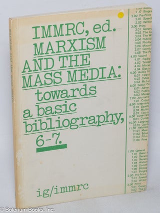 Cat.No: 319565 Marxism and the mass media: towards a basic bibliography, 6-7