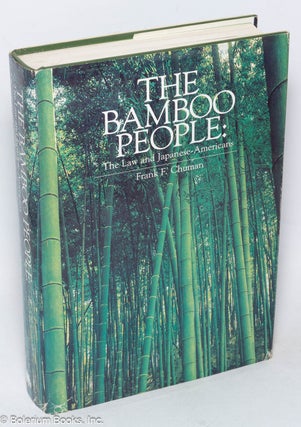 Cat.No: 319597 Bamboo people: the law and Japanese-Americans. Frank F. Chuman