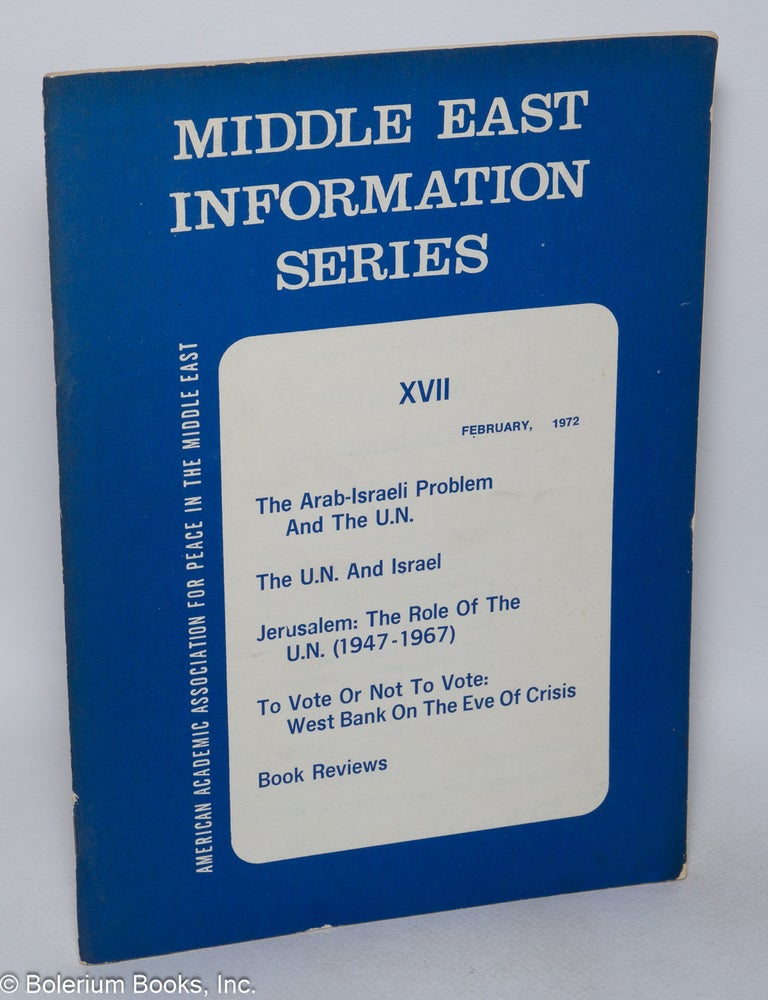 Cat.No: 319633 Middle East Information Series XVII (February 1972). Anne Sinai.