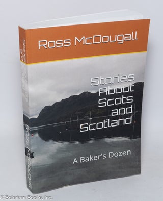 Cat.No: 319645 Stories About Scots and Scotland. Ross McDougall