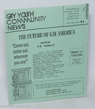 Cat.No: 319662 Gay Youth Community News: vol. 14, #1, August 1992: The Future of Gay...