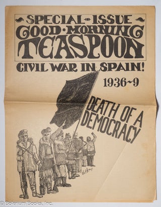 Cat.No: 319689 Good Morning Teaspoon: Special Issue; Civil War in Spain, 1936-9. Jim...