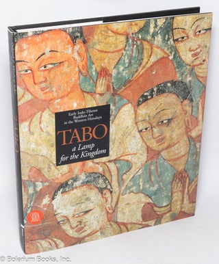 Cat.No: 319720 Tabo: a Lamp for the Kingdom. Early Indo-Tibetan Buddhist Art in the...