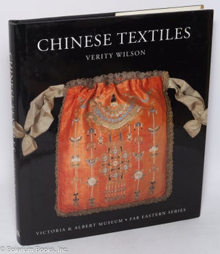 Cat.No: 319722 Chinese Textiles. Verity Wilson