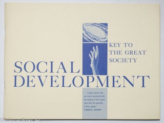Cat.No: 319753 Social Development: Key to the Great Society