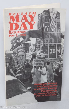 Cat.No: 319754 Reclaim May Day, Saturday May 2, 1998. Passionate Politics and Culture...
