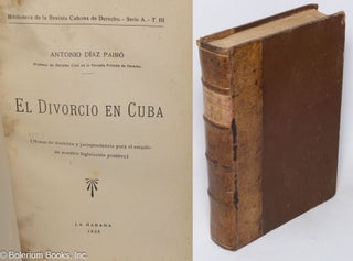 Cat.No: 319763 El divorcio en Cuba (Notas de doctrina y jurisprudencia para el estudio de...