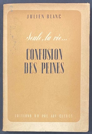 Cat.No: 319779 Seule la vie... Confusion des peines [from the library of Samuel Steward]....