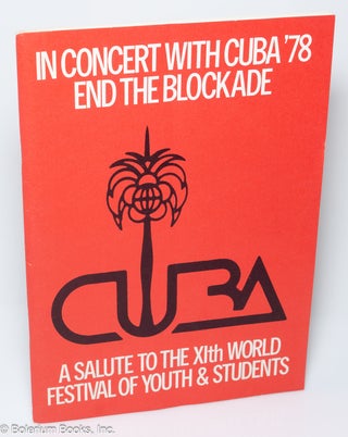 Cat.No: 319888 In concert with Cuba '78: end the blockade. A Salute to the XIth World...