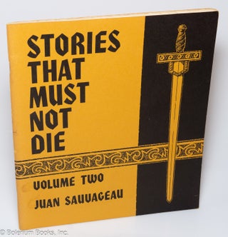 Cat.No: 319891 Stories that Must Not Die. Volume Two. Juan Sauvaceau