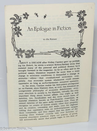 Cat.No: 319916 An Epilogue in Fiction to the Retort. Holley Cantine
