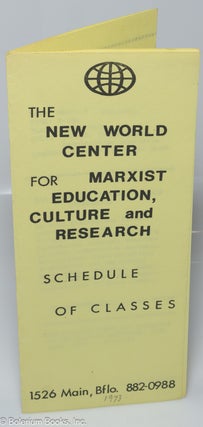 Cat.No: 319936 The New World Center for Marxist Education, Culture and Research: Schedule...