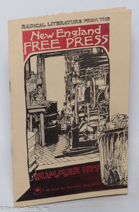 Cat.No: 319951 Radical literature from the New England Free Press, Summer 1975. New...
