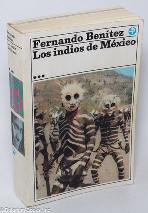 Cat.No: 319963 Los indios de México: Los coras / Los mazatecos [vol. 3 only]. Fernando...