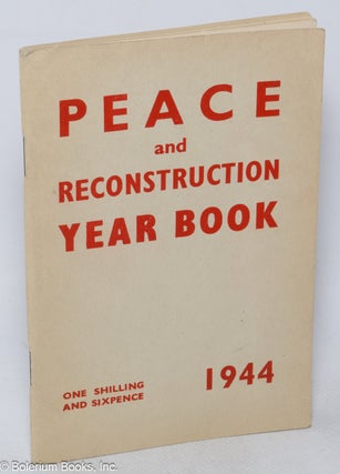 Cat.No: 319983 Peace and Reconstruction Year Book, 1944