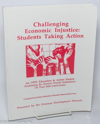Cat.No: 319996 Challenging Economic Injustice: Students Taking Action. An ODN Education &...