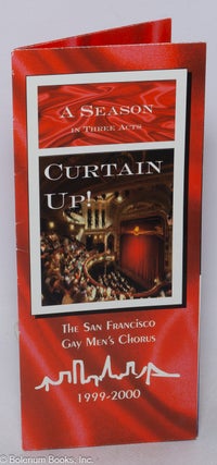 Cat.No: 320009 Curtain Up! A Season in Three Acts: The San Francisco Gay Men's Chorus,...