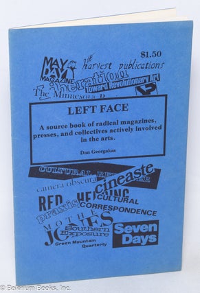 Left Face: A source book of radical magazines, presses, and
