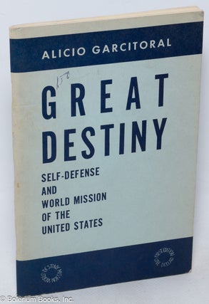 Cat.No: 320026 Great Destiny Self-defense and World Mission of the United States. Alicio...
