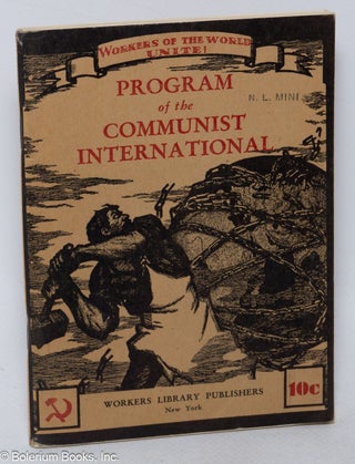 Cat.No: 320045 Program of the Communist International, together with the statutes of the...