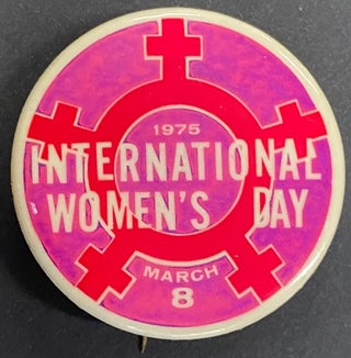 Cat.No: 320067 1975 / International Women's Day / March 8 [pinback button