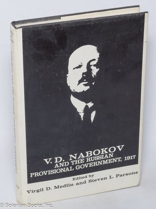 V.D. Nabokov and the Russian Provisional Government, 1917