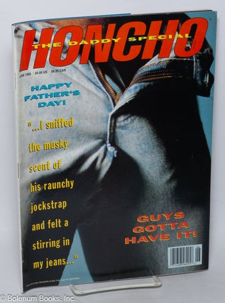Cat.No: 320129 Honcho: the magazine for the macho male; vol. 15 #6, June 1992: The Daddy...