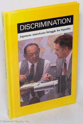 Cat.No: 320242 Discrimination: Japanese Americans Struggle for Equality. Liane Hirabayashi