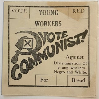 Cat.No: 320258 Young Workers, Vote Communist! Against discrimination of young workers,...