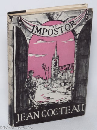 Cat.No: 320262 The Imposter [inscribed & signed by the publisher]. Jean Cocteau, jacket...