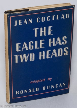 Cat.No: 320264 The Eagle Has Two Heads. Jean Cocteau, Ronald Duncan