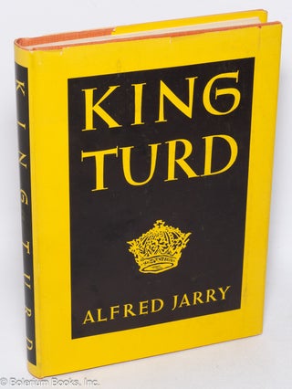 Cat.No: 320300 King Turd: the Pere Ubu Cycle; King Turd, King Turd Enslaved & Turd...