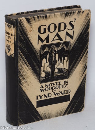 Cat.No: 320302 Gods' Man; a novel in woodcuts. Lynd Ward