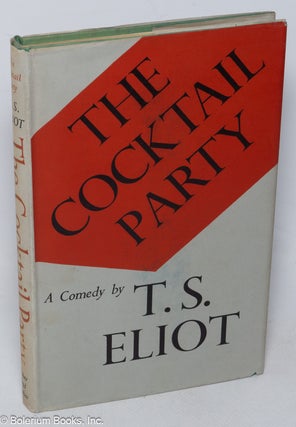 Cat.No: 320308 The Cocktail Party a comedy. T. S. Eliot