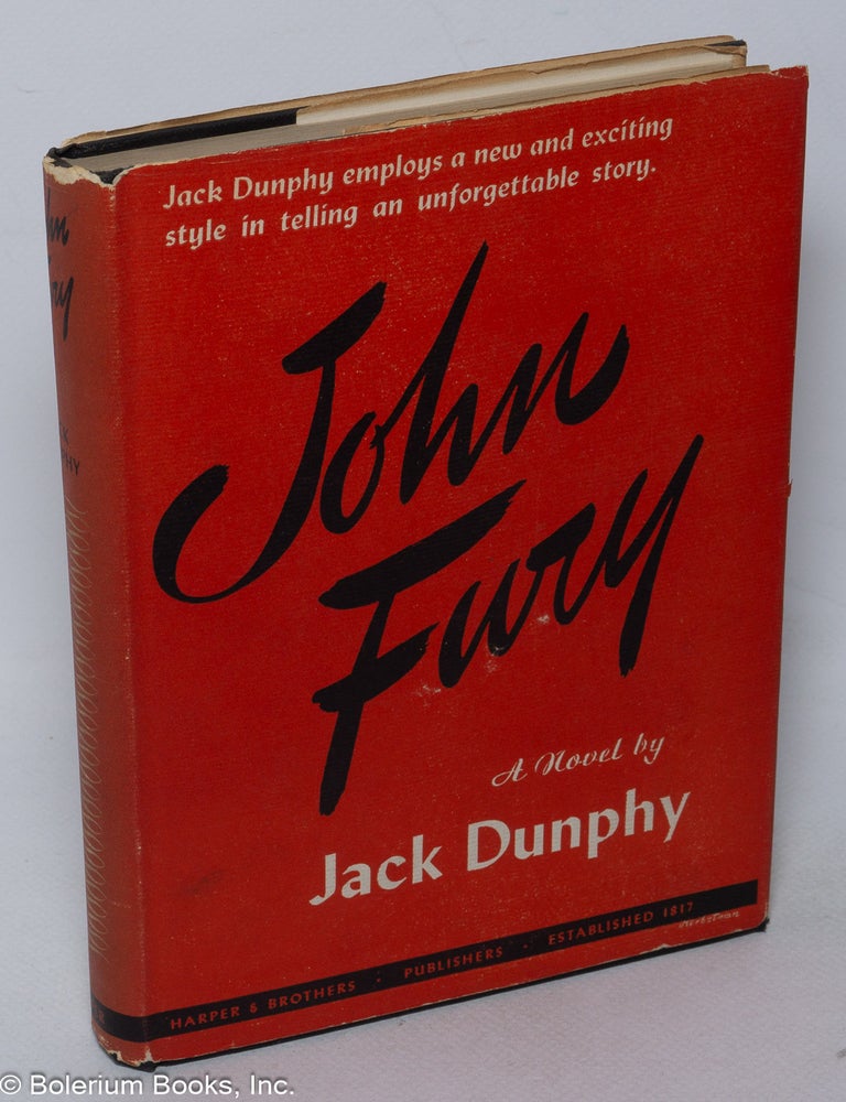 Cat.No: 320364 John Fury: a novel in four parts. Jack Dunphy.