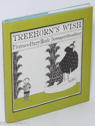 Cat.No: 320429 Treehorn's Wish. Edward Gorey, drawings, Florence Parry Heide