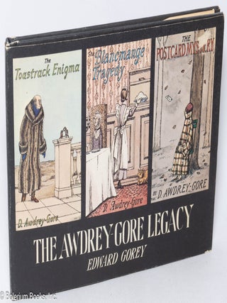 Cat.No: 320430 The Awdrey-Gore Legacy. Edward Gorey
