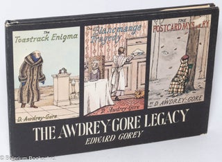 Cat.No: 320430 The Awdrey-Gore Legacy. Edward Gorey