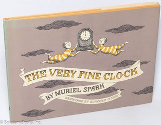Cat.No: 320431 The Very Fine Clock. Edward Gore, text, Muriel Spark, illustrations