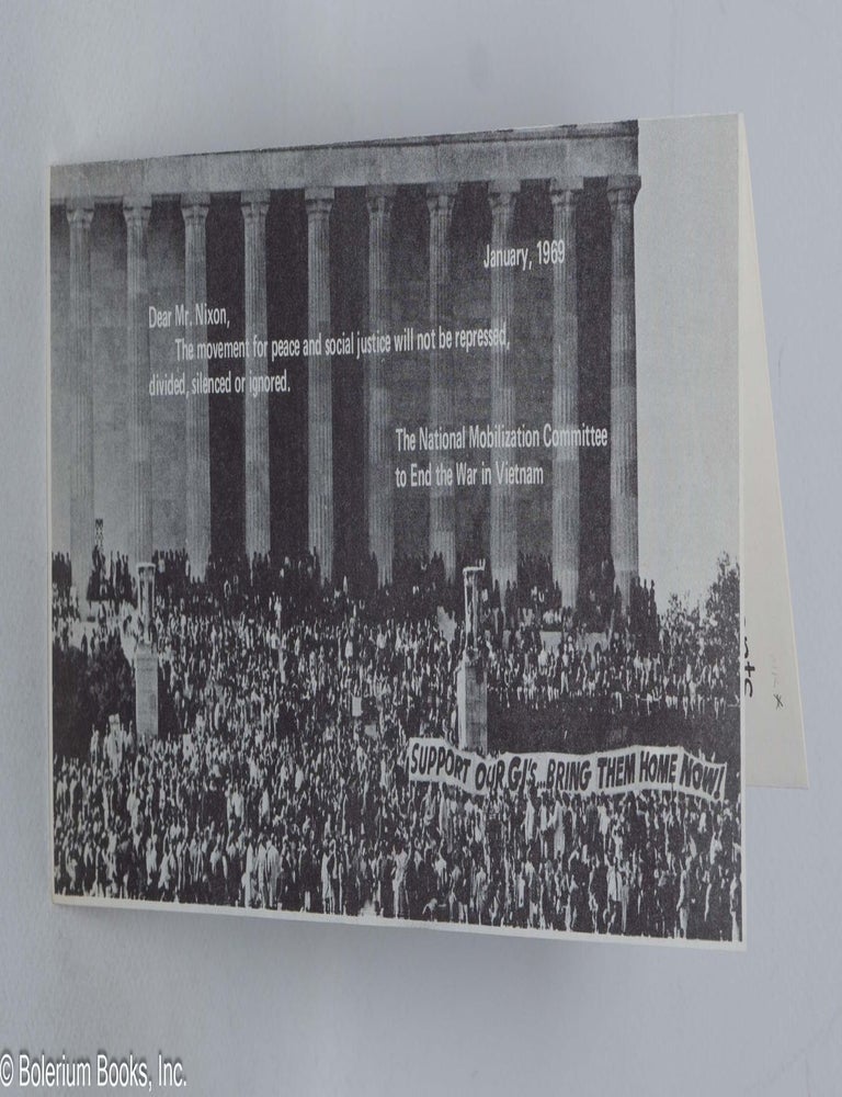 Cat.No: 320692 Dear Mr. Nixon, the movement for peace and social justice will not be repressed, divided, silenced, or ignored