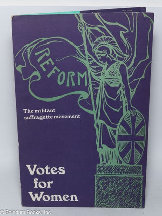 Cat.No: 320694 Votes for Women: The militant suffragette movement