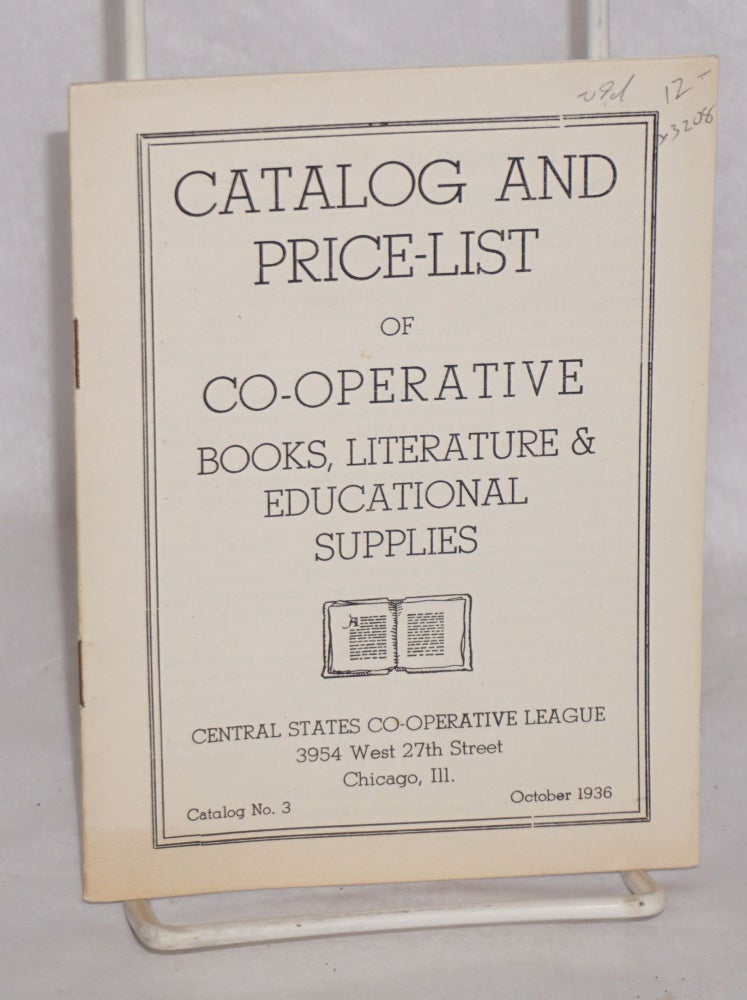 Cat.No: 3208 Catalog and price-list of co-operative books, literature & educational supplies. Central States Co-Operative League.