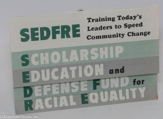 Cat.No: 32093 SEDFRE; training today's leaders to speed community change. Scholarship...