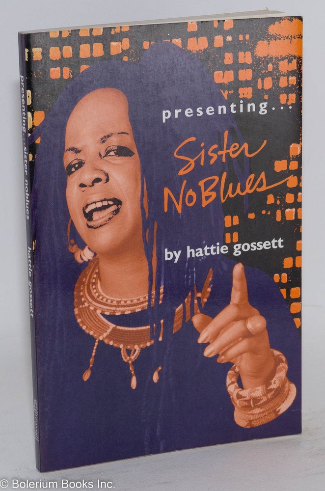 Cat.No: 32101 Presenting... Sister NoBlues [No Blues]. Hattie Gossett.