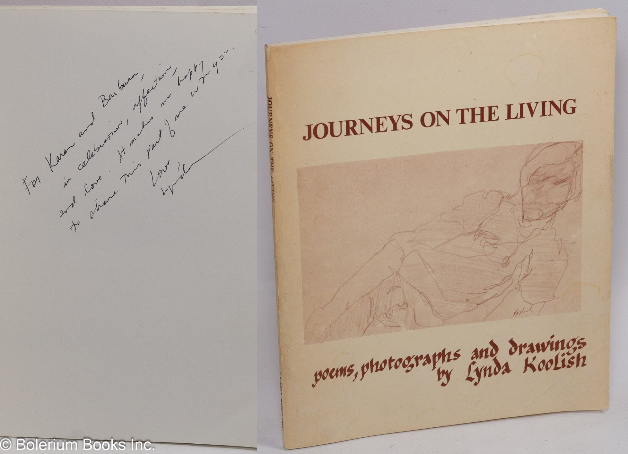 Journeys On the Living: poems, photographs and drawings inscribed ...