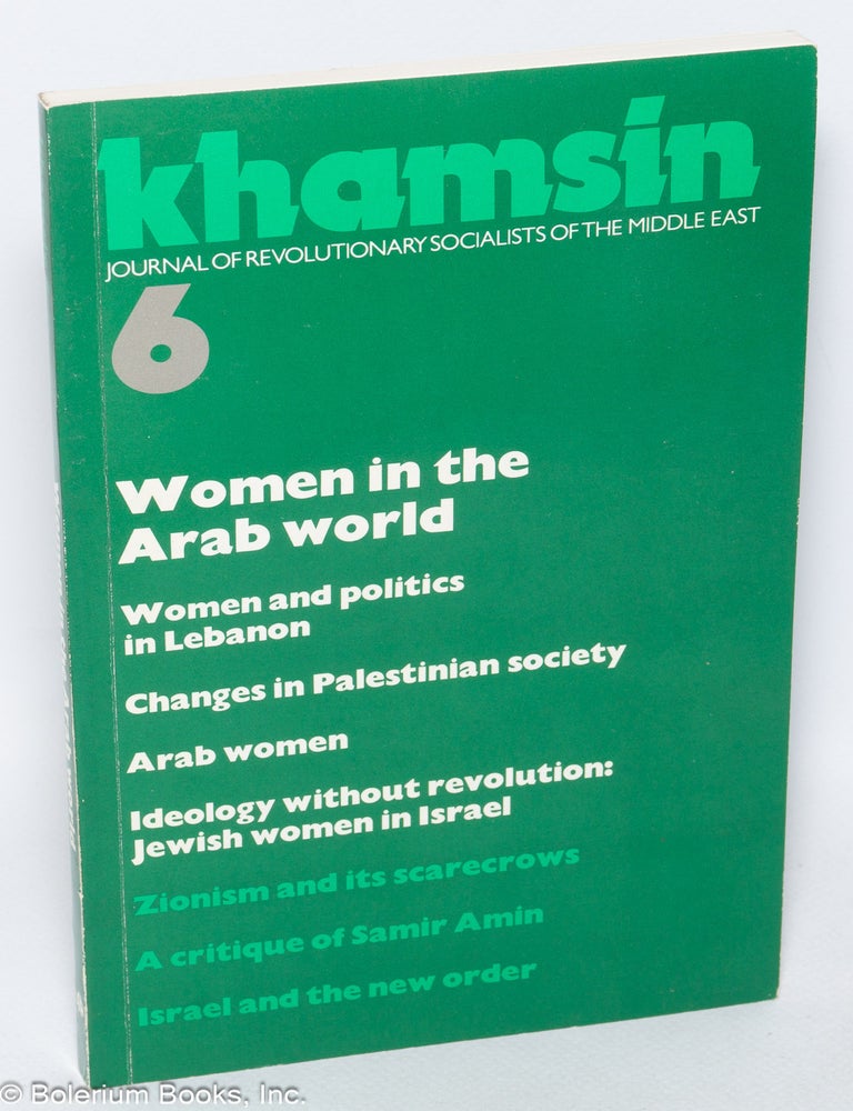 Cat.No: 321072 Khamsin; journal of revolutionary socialists of the Middle East, no. 6. Women in the Arab world