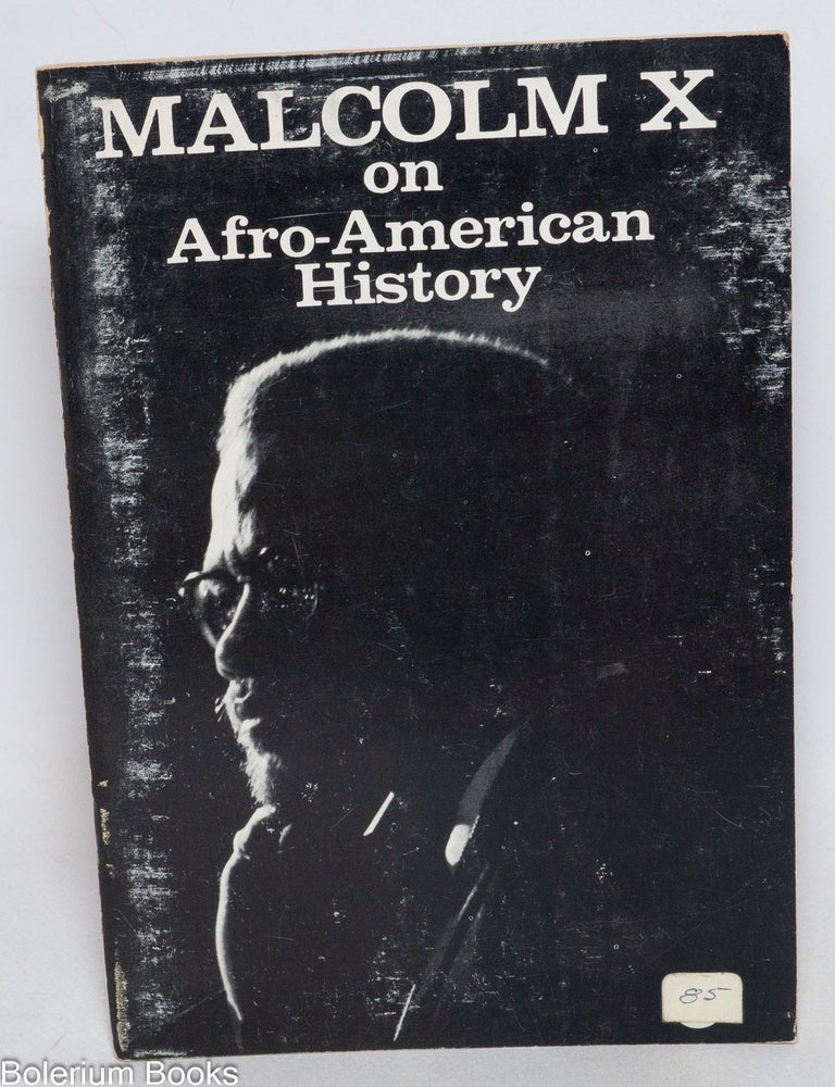 Malcolm X on AfroAmerican history Malcolm X