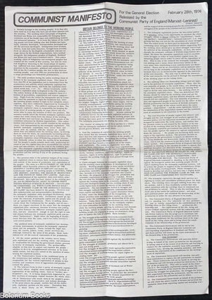 Cat.No: 321724 Communist Manifesto for the General Election. February 28th, 1974 [broadside