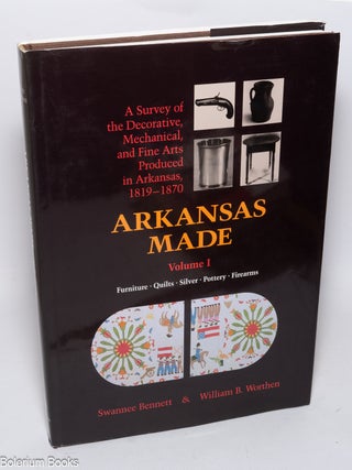 Cat.No: 321752 Arkansas Made - A Survey of the Decorative, Mechanical, and Fine Arts...